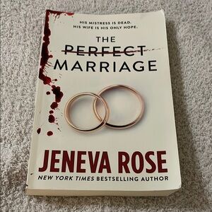 The Perfect Marriage by Jeneva Rose